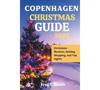 Copenhagen Christmas Guide 2025: Christmas Markets, Holiday Shopping, and Top Sights