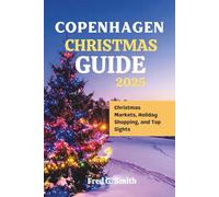 Copenhagen Christmas Guide 2025: Christmas Markets, Holiday Shopping, and Top Sights