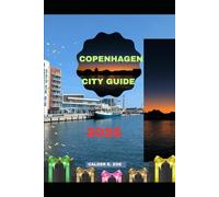 COPENHAGEN CITY GUIDE 2025 (Wings & Footprints: Journeys 2025)