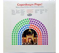 Copenhagen Pops! Waltzes, Galops & Polkas by Hans Christian Lumbye (Tivoli Gardens Concert) [Vinyl LP] [Schallplatte]