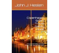 Copenhagen Smart Travel Safety Guide: How to Travel Safely and Avoid Scams, Theft, and High-Risk Areas (AllSourceTravel.com - Smart Travel Safety Guides)
