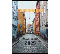 COPENHAGEN TRAVEL GUIDE 2025