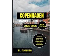 Copenhagen Travel Guide 2025-2026: Embrace Scandinavian Spirit, Local Treasures, and Inviting Atmosphere