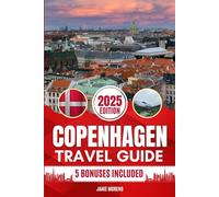 Copenhagen Travel Guide 2025: Discover Copenhagen’s Top Attractions, Hidden Gems, Cultural Highlights, Timely Itineraries, and Budget-Friendly Hacks for Every Traveler