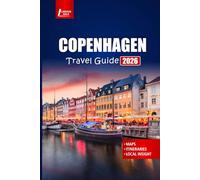 COPENHAGEN Travel Guide 2026: Discover must-see sights, food, culture, day trips, itinerary plans, and maps in Denmark’s Capital Region