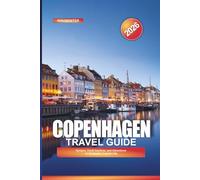 COPENHAGEN Travel Guide 2026: Nyhavn, Tivoli Gardens, and Attractions in Denmark’s Capital City