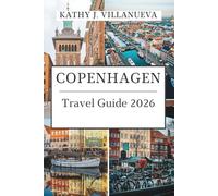 Copenhagen travel guide 2026: Where Royal Heritage Meets Nordic Dreams, Journey Through Denmark’s Heart of Design, Flavor, and Timeless Coastal Beauty in Northern Europe