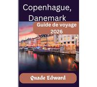 Copenhague, Danemark Guide de voyage 2026: Découvrez le meilleur de Copenhague : monuments, style de vie et secrets locaux
