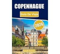 Copenhague Guía de viaje 2026: Barrios locales, puntos destacados de Nyhavn y Tivoli, escena gastronómica, excursiones de un día, consejos económicos e itinerarios inteligentes