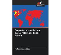 Copertura mediatica delle relazioni Cina-Africa