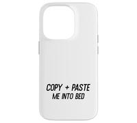 Copia Y Pégueme En La Cama Gracioso Diciendo Meme Cita Perezosa Carcasa para iPhone 14 Pro