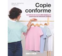 Copie conforme: La méthode de couture ultra simple pour cloner tous tes vêtements préférés: 31619
