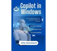 Copilot in Windows: Your Complete Guide to AI-Powered Workflows on Windows