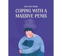 Coping With a Massive Penis: A Totally Serious Self-Help Guide Disguised as a Notebook | Hilarious Gag Gift Journal for Friends, Coworkers & Family
