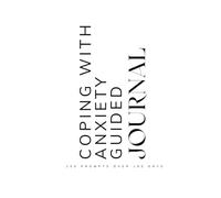 Coping with Anxiety Guided Journal: Prompts for Teenagers Learning to Navigate and Cope with Anxiety in Everyday Life Ages 12 - 19 White
