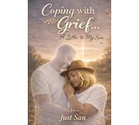 Coping with Grief: a letter to my son