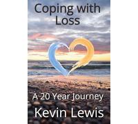 Coping with Loss: A 20 Year Journey