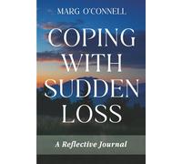 Coping with Sudden Loss: A Reflective Journal