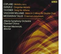 Copland - Copland: Motets; Durufle: Gregorian Motets; Tavener: Song for Athene; Etc.