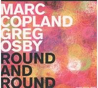 Copland,Marc & Osby,Greg^Copland,Marc^Osby,Greg - Round and Round