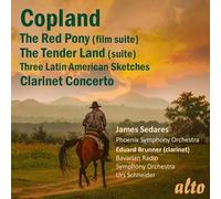 Copland : Œuvres orchestrales - Concerto pour clarinette. Brunner, Sedares, Schneider.