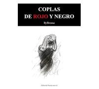 COPLAS DE ROJO Y NEGRO: 1 (Poesía eres tú)