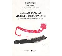 COPLAS POR LA MUERTE DE SU PADRE: 42 ILUSTRACIONES PARA 42 COPLAS