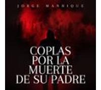 Coplas Por La Muerte De Su Padre (audiolibro)