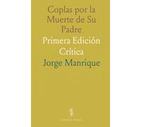Coplas por la Muerte de Su Padre: Primera Edición Crítica
