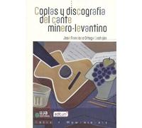COPLAS Y DISCOGRAFIA DEL CANTE MINERO-LEVANTINO