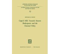 [Copp'd Hills Towards Heaven Shakespeare and the Classical Polity] (By: Howard B. White) [published: December, 2011]