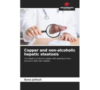 Copper and non-alcoholic hepatic steatosis: Correlation of serum copper with severity of non-alcoholic fatty liver disease