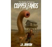 Copper Fangs: 4 (The Beasts of Oceanus)