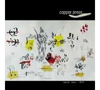 Copper Press 23 - Copper Press 23: Go Ahead & Run Sweetie I'll