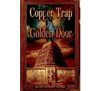 Copper Trap, Golden Door