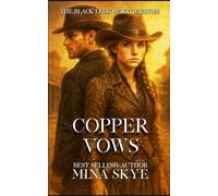 COPPER VOWS: 4 (THE BLACK LUCK OF KIT WESTON)
