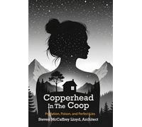 Copperhead in the Coop: Predation, Poison and Perfect Lies