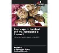 Copricapo in bambini con malocclusione di Classe II: Intervento ortopedico precoce nei bambini