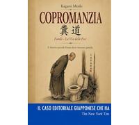 Copromanzia: Fundō - La Via delle Feci