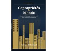 copropriétés du monde: Ce que chaque pays nous apprend pour mieux vivre ensemble (Collection BuildingSphere - Volumes 1 à 12)