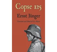Copse 125: 3 (Ernst Jünger's WWI Diaries)