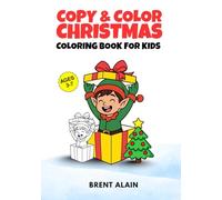 Copy & Color Christmas Coloring Book for Kids: A Guided Holiday Coloring Pages for Toddlers and Preschoolers