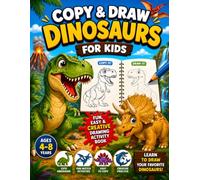 Copy & Draw Dinosaurs for Kids: Fun and Easy Dinosaur Sketching Activity Book for Boys & Girls Ages 4-8 | Learn to Draw Cute Dinosaurs Step by Step ... Practice (BrightNova Copy & Draw Books)