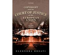 Copyright and the Court of Justice of the European Union