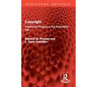 Copyright: Intellectual Property in the Information Age (Routledge Revivals)