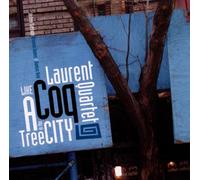 Laurent Coq Quartet - Like A Tree In The City