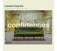 Coq,Laurent Trio (Feat. Yoni Zelnik, Fred Pasqua) - Confidences
