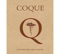 Coque. Una historia que contar (Cocina de autor)