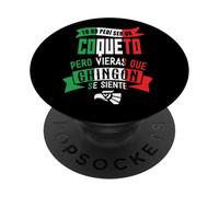 Coqueto, Eres un tazo Dorado, Borracho Humor Fiesta Mexicans PopSockets PopGrip Adhesivo