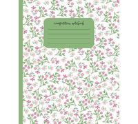 Coquette Aesthetic Composition Notebook: Design features cute Pink flowers on Green stems, perfect for girls, kids and women, great for school or work, 120 pages, college ruled paper, matte cover